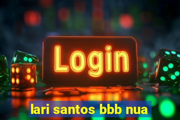 lari santos bbb nua