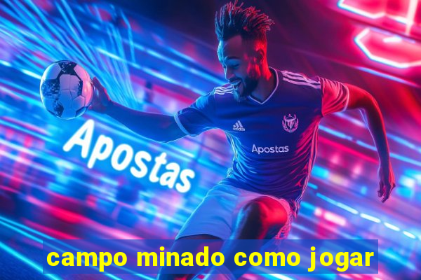 campo minado como jogar