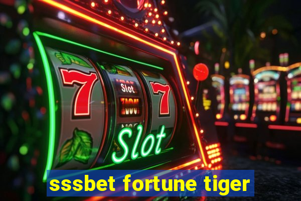 sssbet fortune tiger