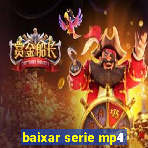 baixar serie mp4