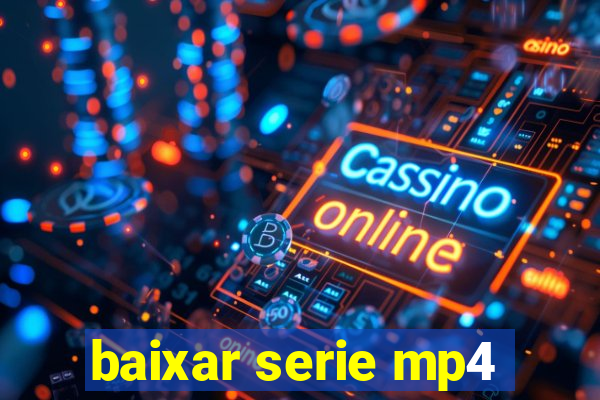 baixar serie mp4