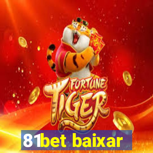 81bet baixar