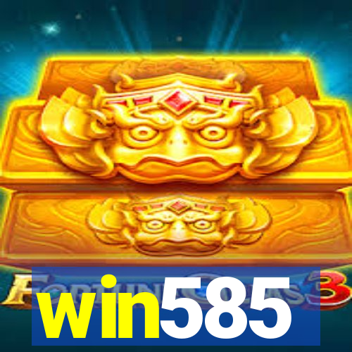 win585