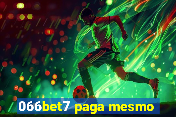 066bet7 paga mesmo