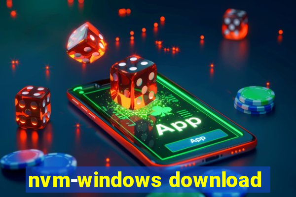 nvm-windows download