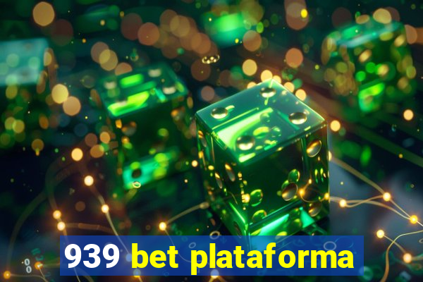 939 bet plataforma