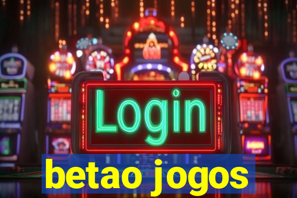 betao jogos