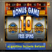 argentina torneio betano