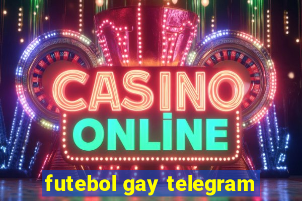 futebol gay telegram