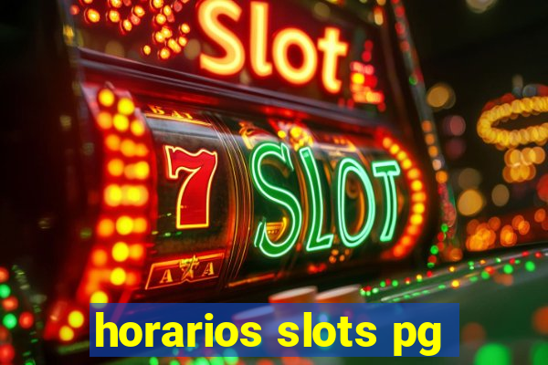 horarios slots pg