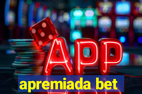 apremiada bet