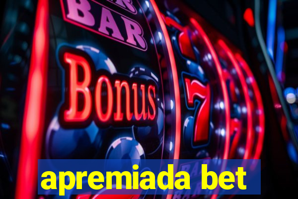 apremiada bet