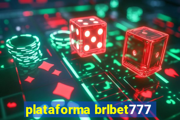 plataforma brlbet777