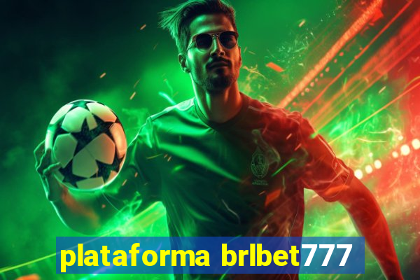 plataforma brlbet777