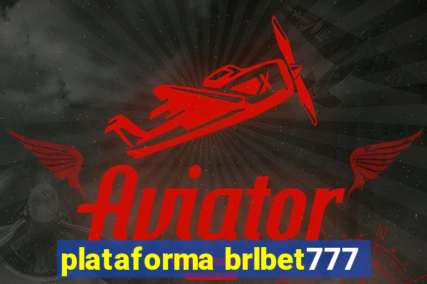 plataforma brlbet777