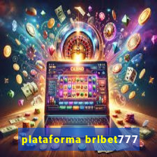 plataforma brlbet777