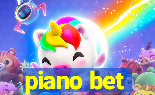 piano bet