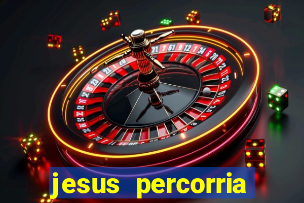 jesus percorria todas as cidades caminho neocatecumenal