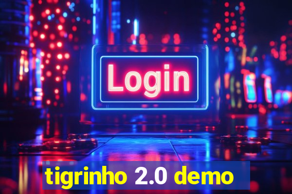 tigrinho 2.0 demo