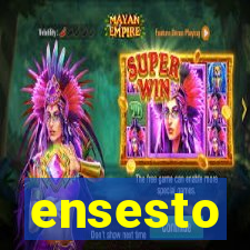 ensesto