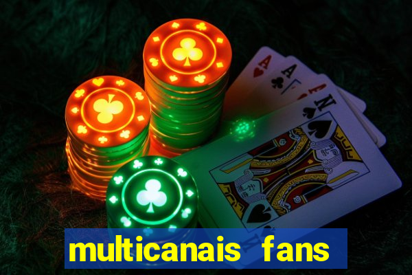 multicanais fans jogo ao vivo