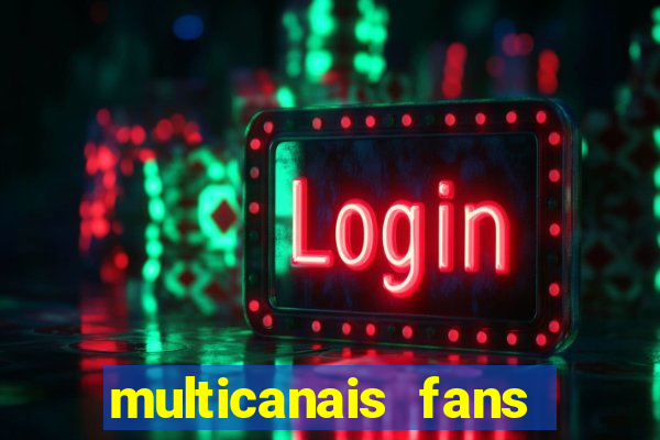 multicanais fans jogo ao vivo