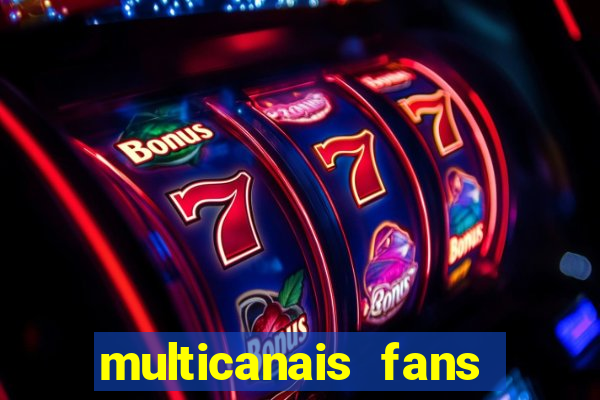 multicanais fans jogo ao vivo