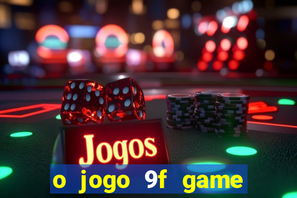 o jogo 9f game paga mesmo