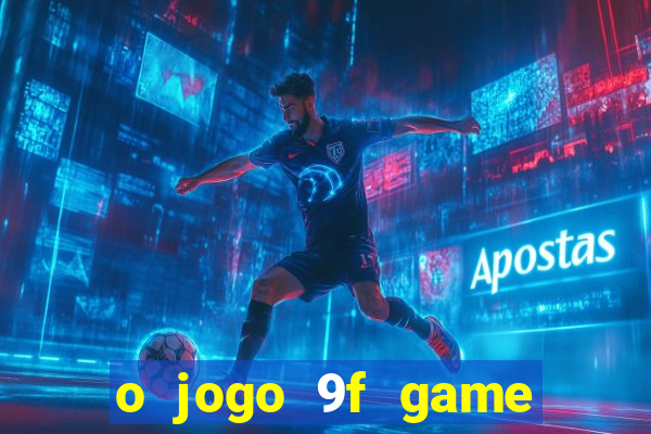 o jogo 9f game paga mesmo