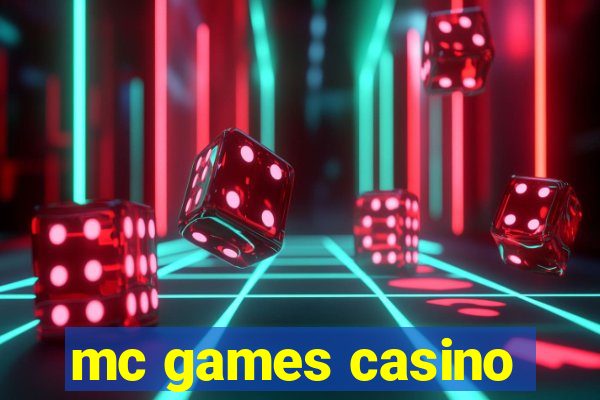 mc games casino