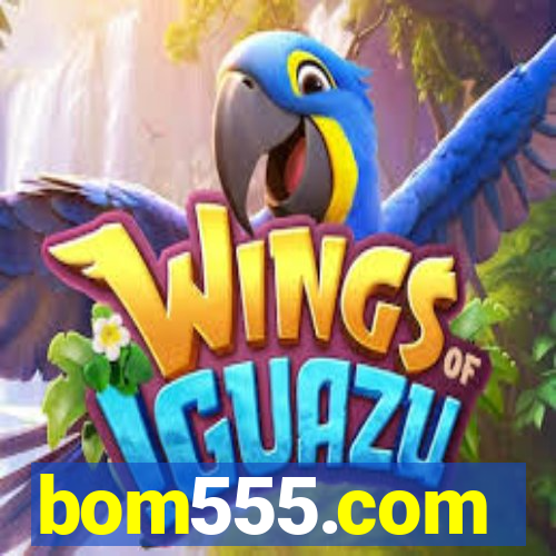 bom555.com plataforma de jogos