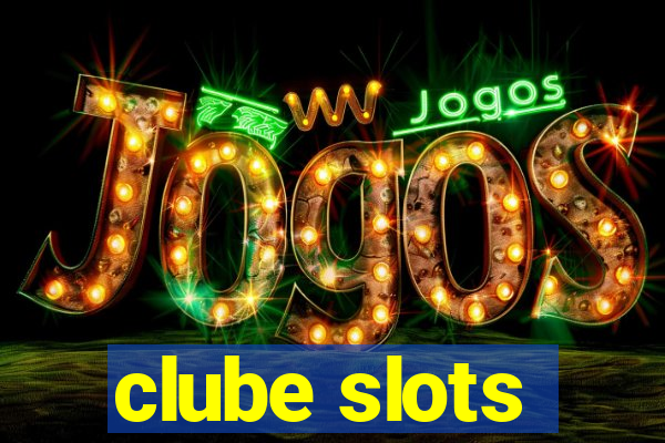 clube slots