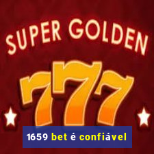 1659 bet é confiável