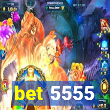 bet 5555