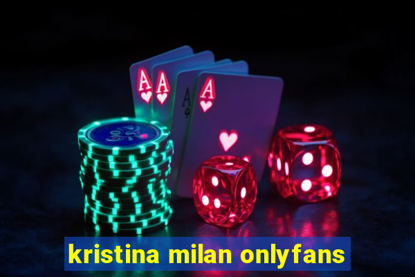 kristina milan onlyfans