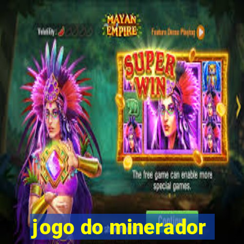 jogo do minerador