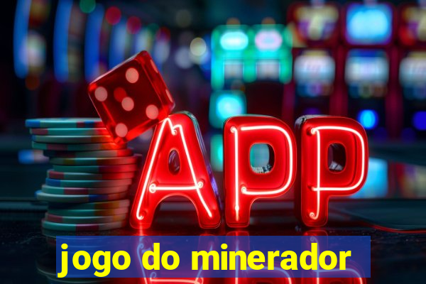 jogo do minerador