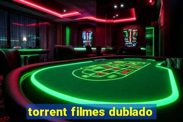 torrent filmes dublado