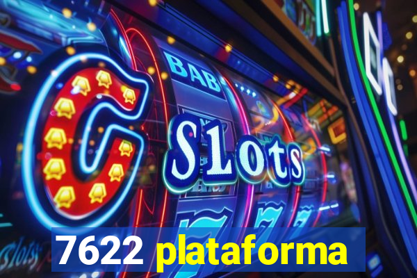 7622 plataforma