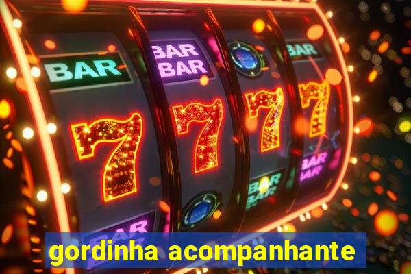 gordinha acompanhante