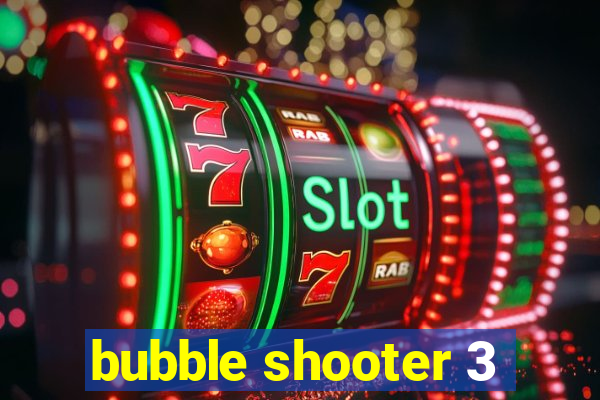 bubble shooter 3