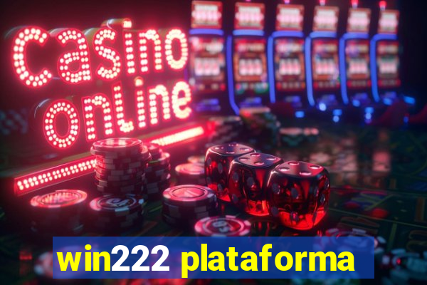 win222 plataforma