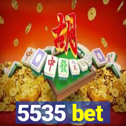 5535 bet