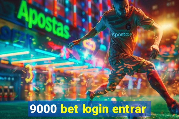 9000 bet login entrar