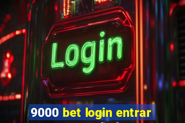 9000 bet login entrar