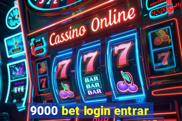 9000 bet login entrar