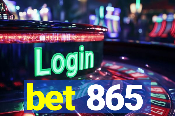 bet 865