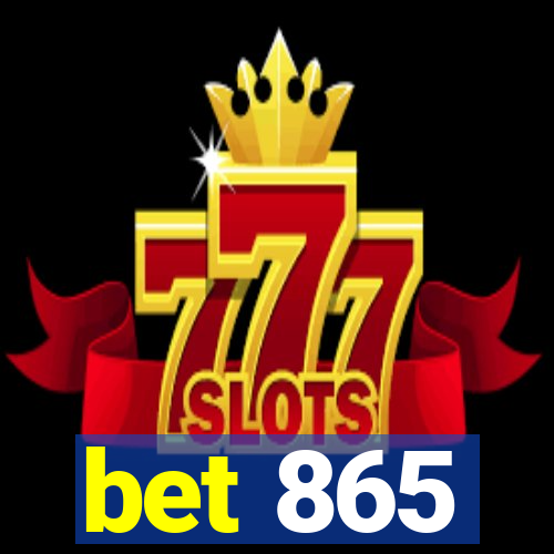 bet 865