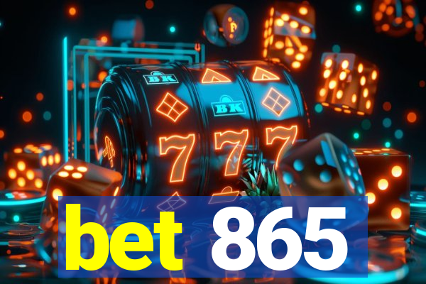 bet 865