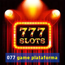 077 game plataforma